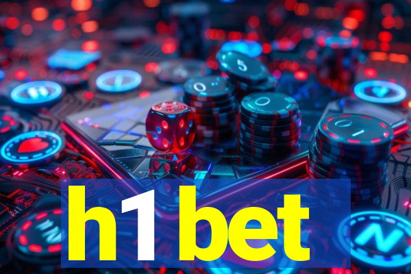 h1 bet